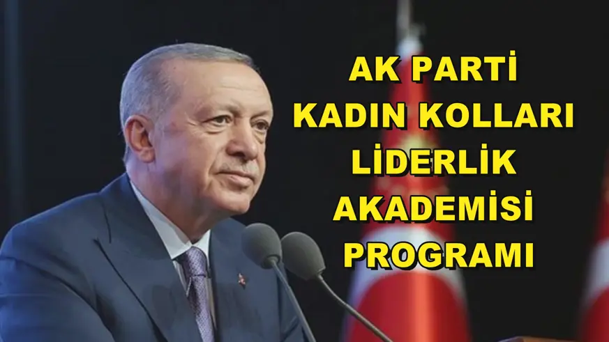 AK Parti Kadın Kolları Liderlik Akademisi Programı