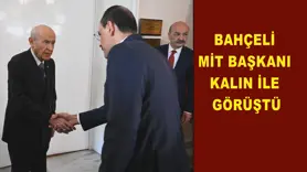 MHP Genel Başkanı Bahçeli, MİT Başkanı Kalın ile görüştü