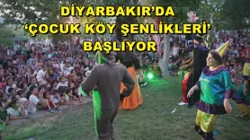 Diyarbakır’da ‘Çocuk Köy Şenlikleri’ başlıyor