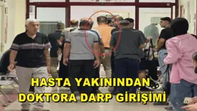 Hasta yakınından doktora darp girişimi