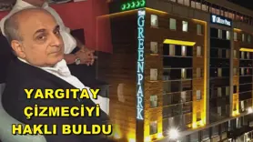 YARGITAY ÇİZMECİYİ HAKLI BULDU