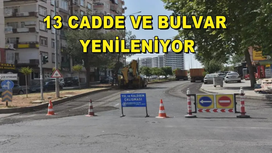 13 cadde ve bulvar yenileniyor
