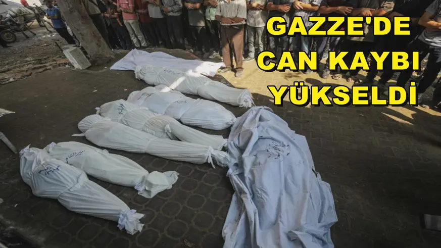 Gazze'de can kaybı yükseldi