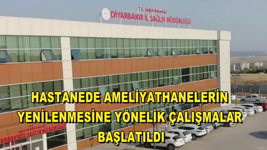 Hastanede ameliyathanelerin yenilenmesine yönelik çalışmalar başlatıldı