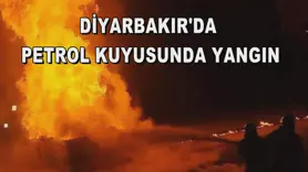 Diyarbakır'da petrol kuyusunda yangın
