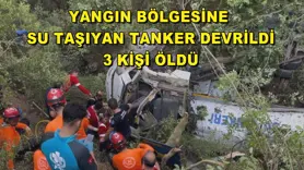 Yangın bölgesine su taşıyan tanker devrildi