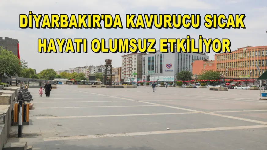 Diyarbakır'da kavurucu sıcak hayatı olumsuz etkiliyor