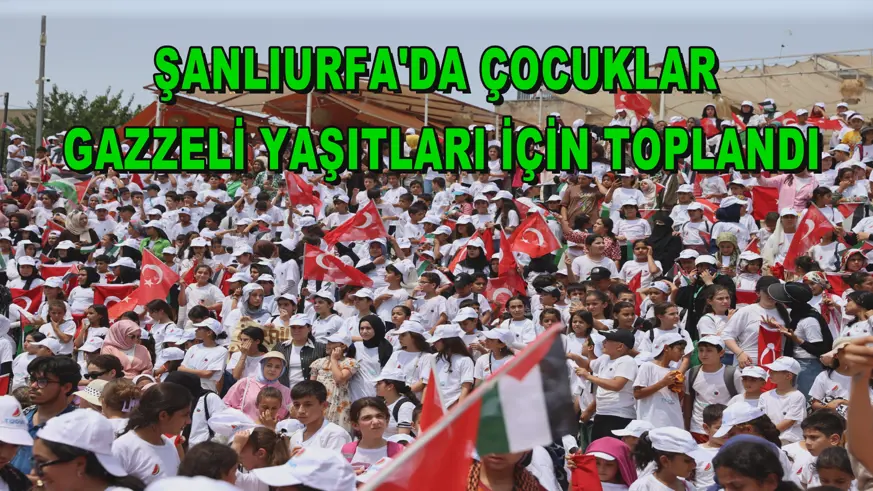 Şanlıurfa'da çocuklar Gazzeli yaşıtları için toplandı