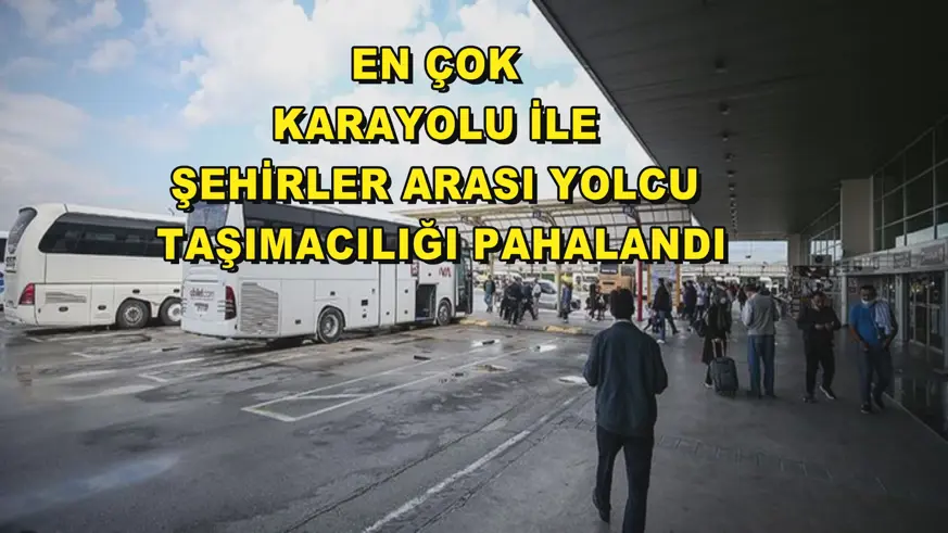 En çok karayolu ile şehirler arası yolcu taşımacılığı pahalandı