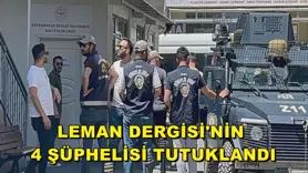 Leman Dergisi'nin 4 şüphelisi tutuklandı
