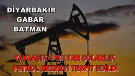 Yaklaşık 4 milyar dolarlık petrol rezervi tespit edildi