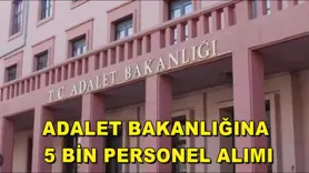 Adalet Bakanlığına 5 bin personel alımı