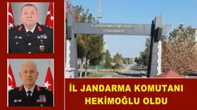 İl Jandarma Komutanı Hekimoğlu oldu