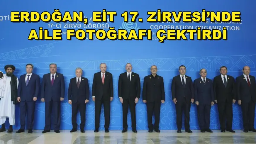 Erdoğan, EİT 17. Zirvesi’nde aile fotoğrafı çektirdi