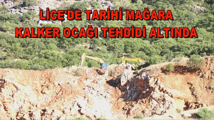Lice'de tarihi mağara, kalker ocağı tehdidi altında