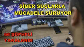 Siber suçlarla mücadele sürüyor