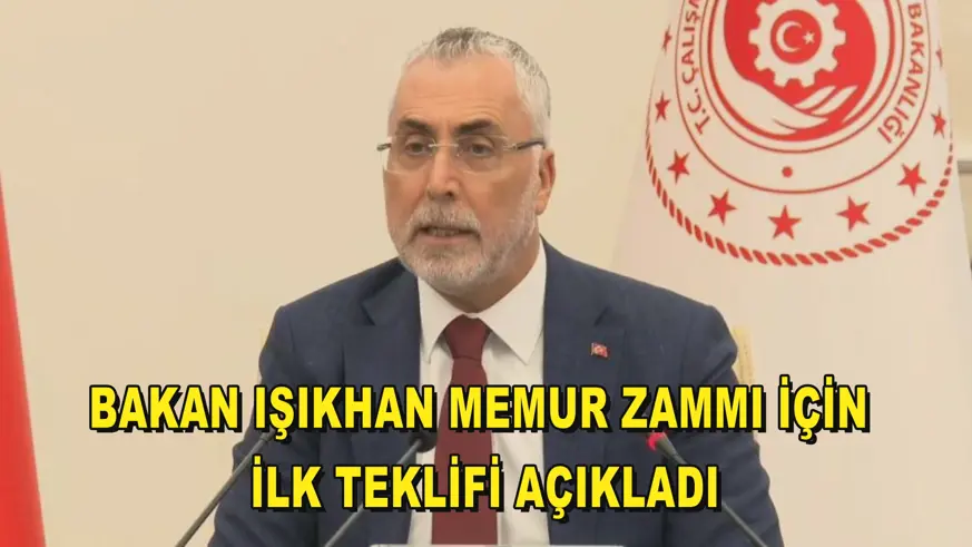 Bakan Işıkhan memur zammı için ilk teklifi açıkladı