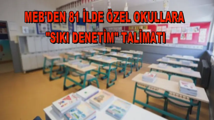 MEB'den 81 ilde özel okullara 