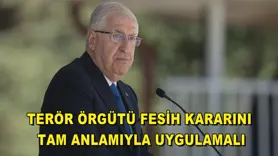 Terör örgütü fesih kararını tam anlamıyla uygulamalı