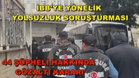 İBB'ye yönelik yolsuzluk soruşturması