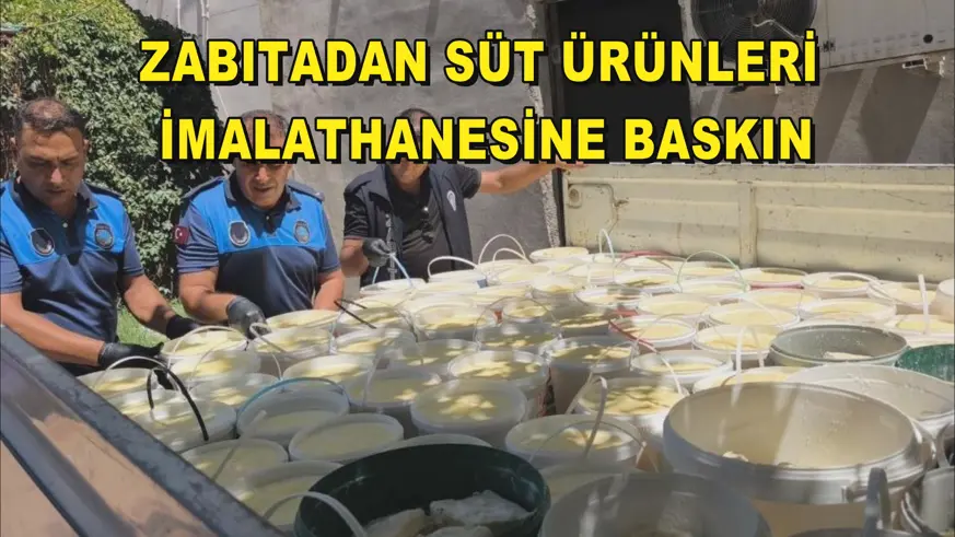 Zabıtadan süt ürünleri imalathanesine baskın