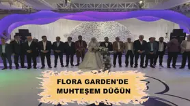Flora Garden'de  Muhteşem düğün