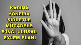 Kadına Yönelik Şiddetle Mücadele 5'inci Ulusal Eylem Planı