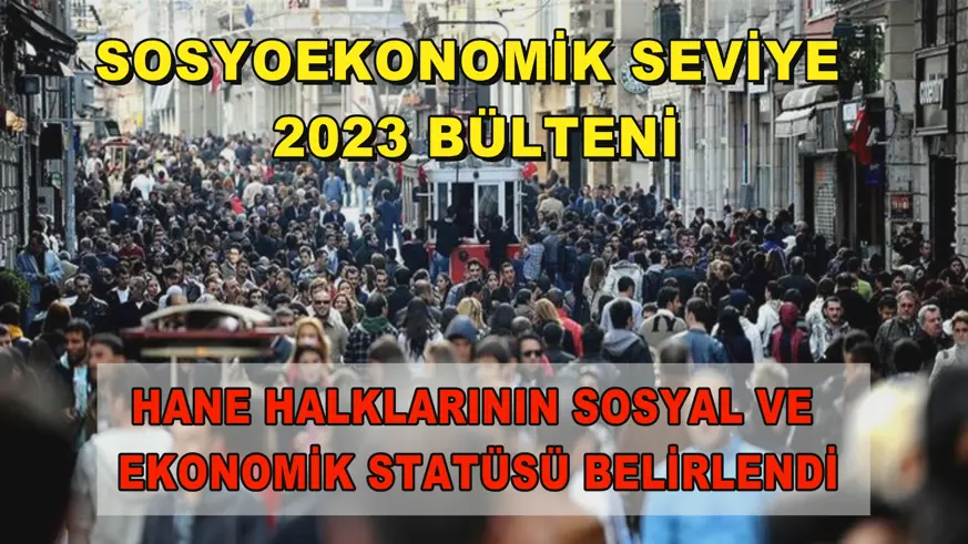 Sosyoekonomik Seviye 2023 bülteni