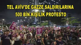 Tel Aviv'de Gazze saldırılarına 500 bin kişilik protesto