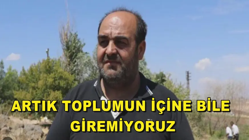 Artık toplumun içine bile giremiyoruz