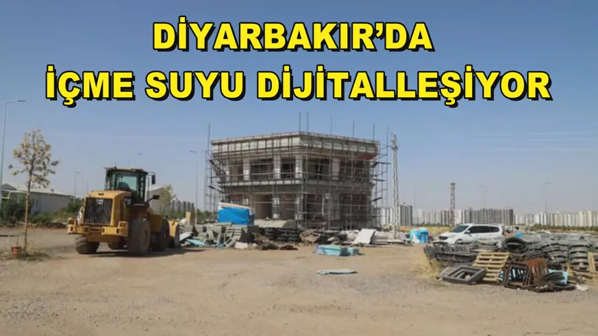 Diyarbakır’da içme suyu dijitalleşiyor
