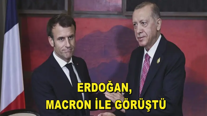 Erdoğan, Macron ile görüştü