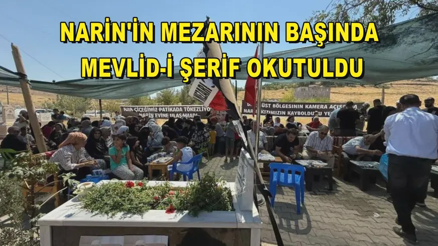 Narin'in mezarının başında Mevlid-i Şerif okutuldu