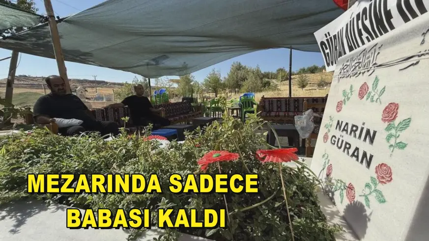 Mezarında sadece babası kaldı