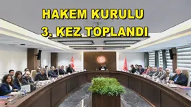 Hakem Kurulu 3. kez toplandı