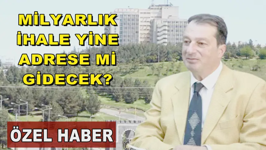 MİLYARLIK İHALE YİNE ADRESE Mİ GİDECEK?