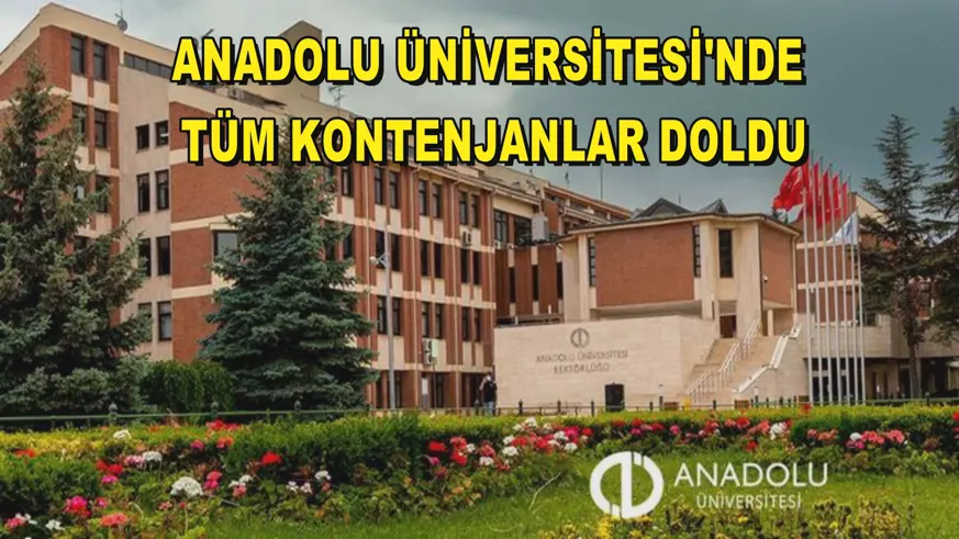 Anadolu Üniversitesi'nde tüm kontenjanlar doldu