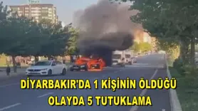 Diyarbakır'da 1 kişinin öldüğü olayda 5 tutuklama