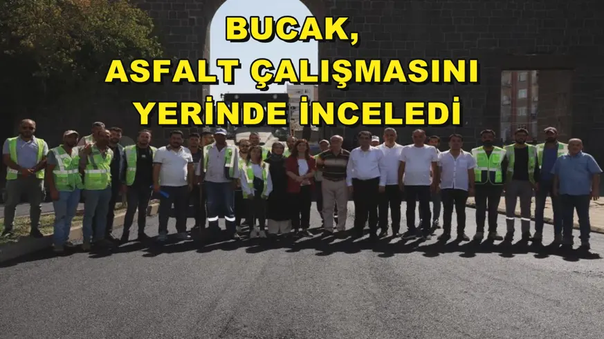 Bucak, asfalt çalışmasını yerinde inceledi
