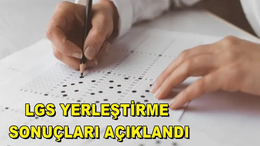 LGS yerleştirme sonuçları açıklandı