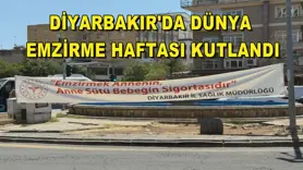 Diyarbakır'da Dünya Emzirme Haftası kutlandı