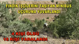 Fındık işçilerini taşıyan minibüs uçuruma yuvarlandı