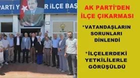 AK PARTİ'DEN İLÇE ÇIKARMASI