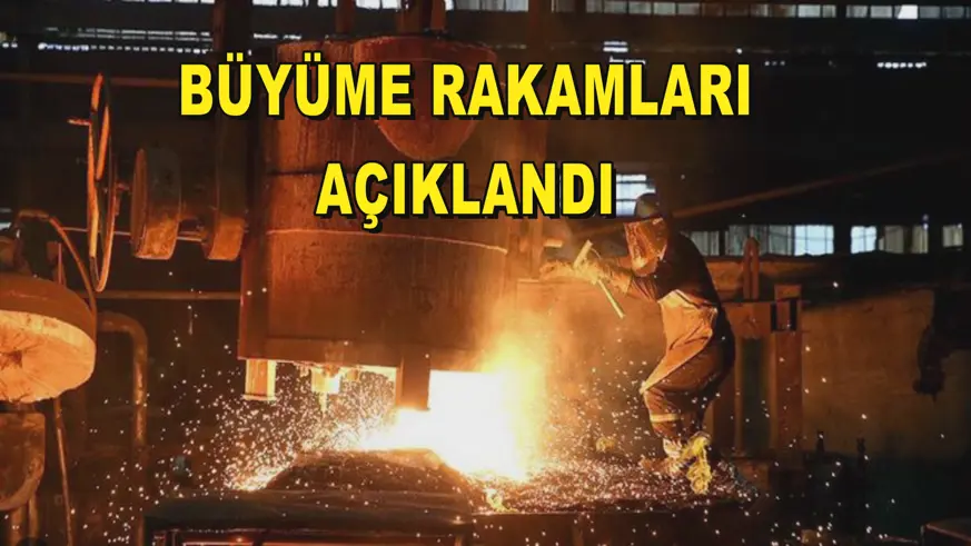 Büyüme rakamları açıklandı