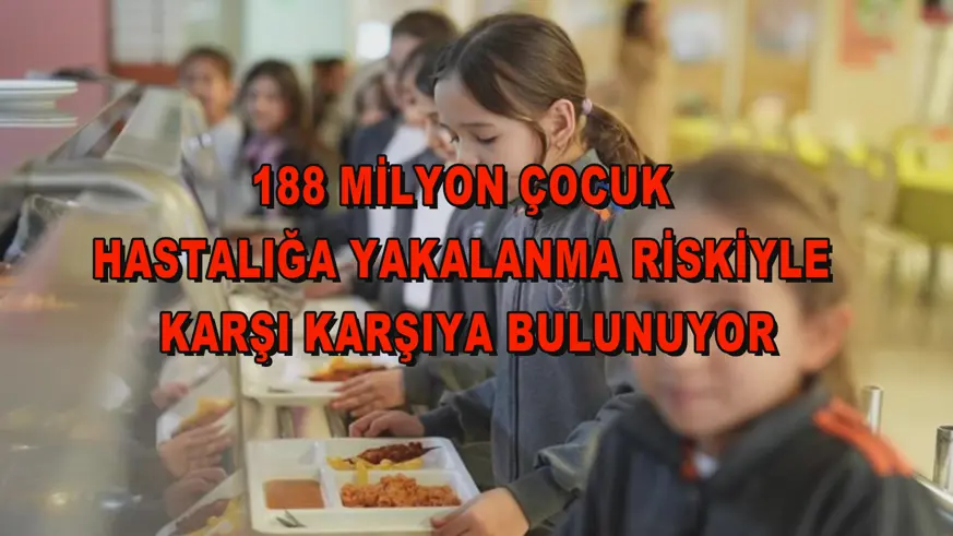 188 milyon çocuk hastalığa yakalanma riskiyle karşı karşıya bulunuyor