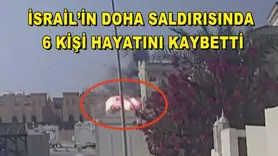 İsrail’in Doha saldırısında 6 kişi hayatını kaybetti