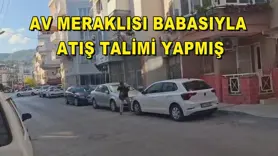 Av meraklısı babasıyla atış talimi yapmış