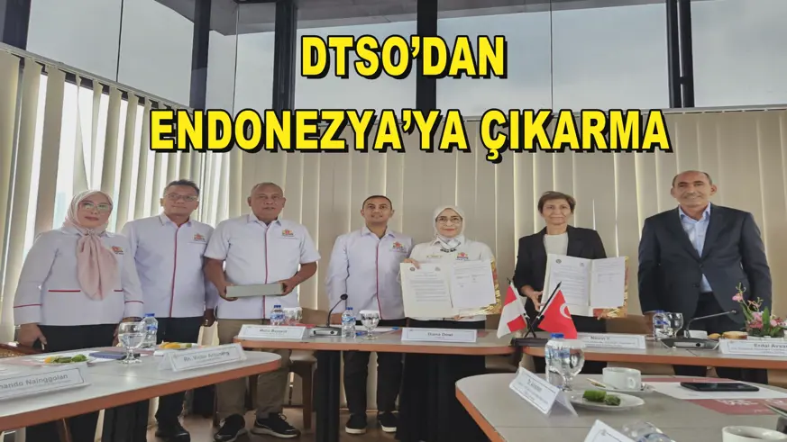 DTSO’dan Endonezya’ya Çıkarma