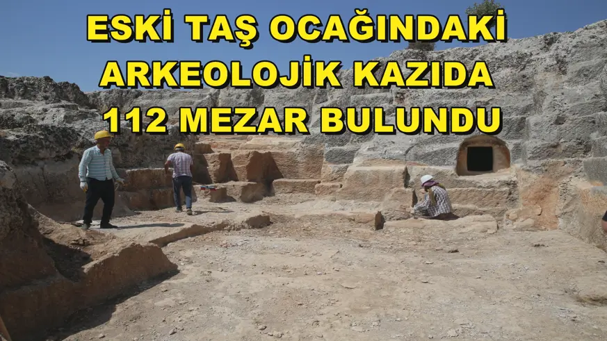 Eski taş ocağındaki arkeolojik kazıda 112 mezar bulundu
