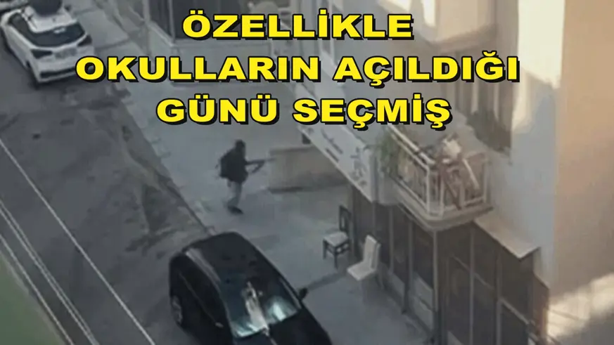 Özellikle okulların açıldığı günü seçmiş